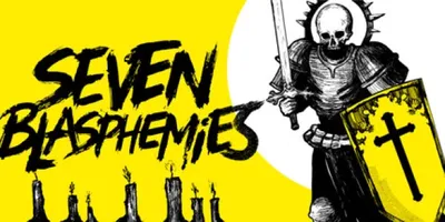 Seven Blasphemies