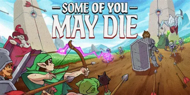 Some of You May Die