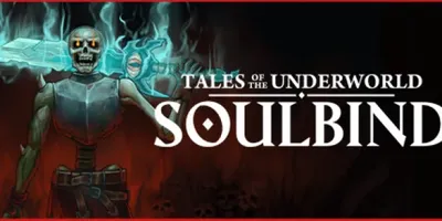 Soulbind: Tales Of The Underworld