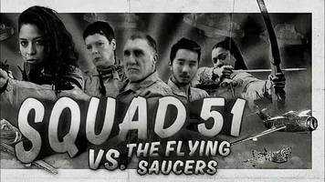 Squad 51 vs. the Flying Saucers