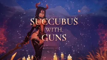 Succubus With Guns