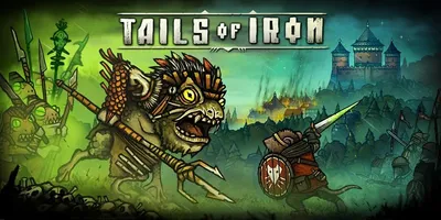 Скачать Tails of Iron