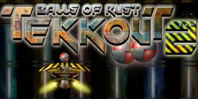 Tekkout2 - Balls Of Rust