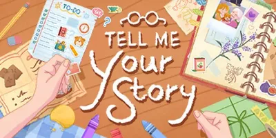 Tell Me Your Story
