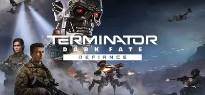 Скачать Terminator: Dark Fate – Defiance