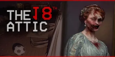The 18th Attic - Paranormal Anomaly Hunting Game