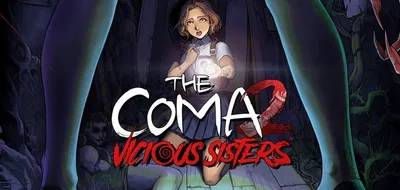 The Coma 2 Vicious Sisters