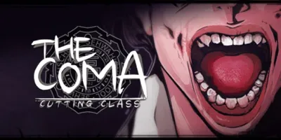 The Coma: Cutting Class