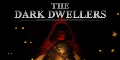 The Dark Dwellers