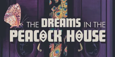 The Dreams in the Peacock House