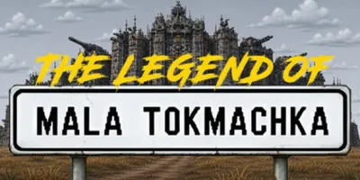 The Legend of Mala Tokmachka