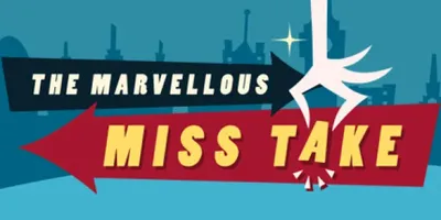 The Marvellous Miss Take
