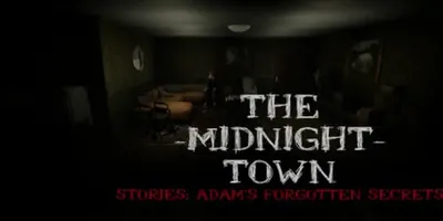 The Midnight Town Stories: Adam's Forgotten Secrets
