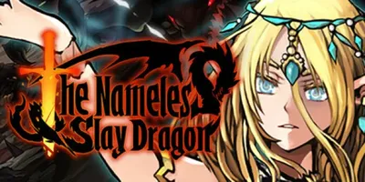 The Nameless: Slay Dragon