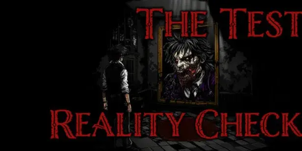 The Test: Reality Check