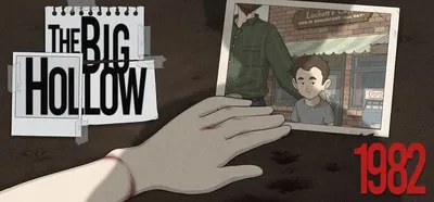 The Big Hollow: 1982