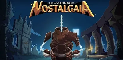 Скачать The Last Hero of Nostalgaia