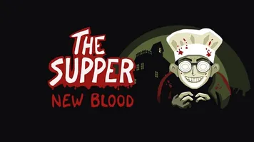 The Supper: New Blood
