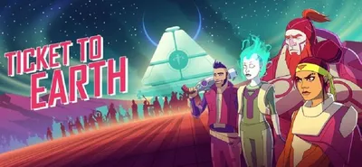 Ticket to Earth