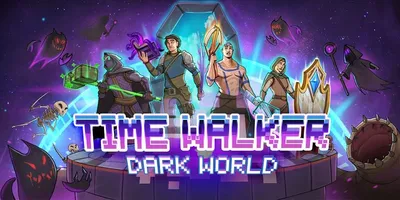 Time Walker: Dark World