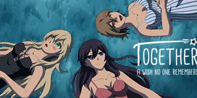 Together - A Wish No One Remembers