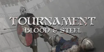Tournament: Blood & Steel