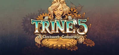Скачать Trine 5: A Clockwork Conspiracy