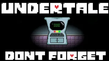 Undertale: Don't Forget