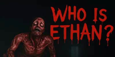Who Is Ethan?