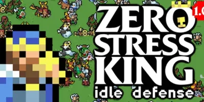 Zero Stress King: Idle Defense