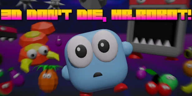 3D Don't Die Mr Robot