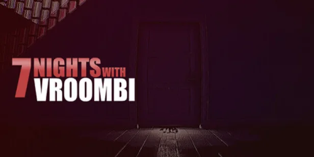 7 Nights with Vroombi