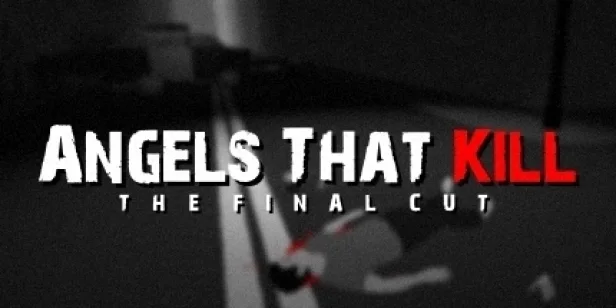 Angels That Kill - The Final Cut
