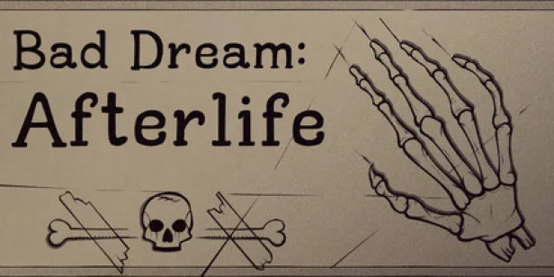 Bad Dream: Afterlife