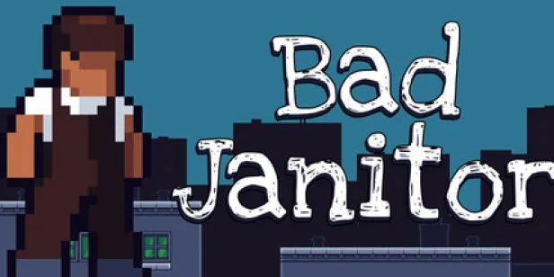 Bad Janitor