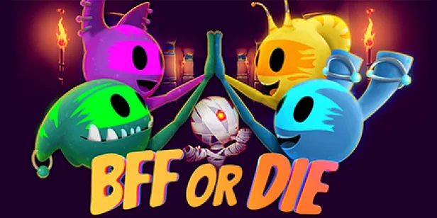 BFF or Die