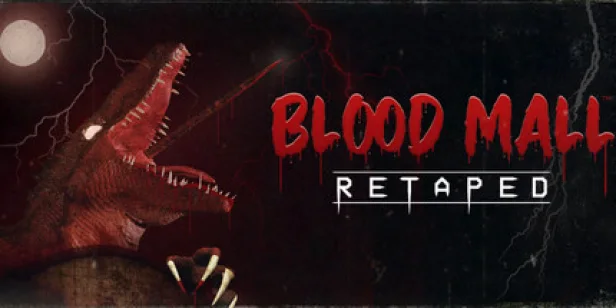 BLOOD MALL: RETAPED