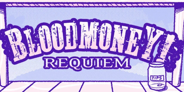 BLOODMONEY: Requiem