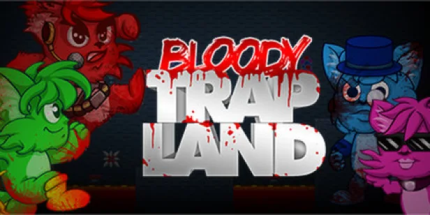 Bloody Trapland