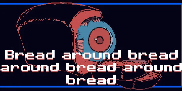 Bread around bread around bread around bread
