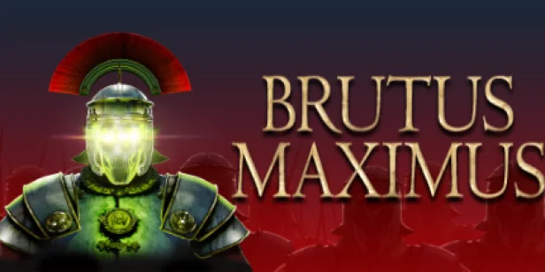 BRUTUS MAXIMUS