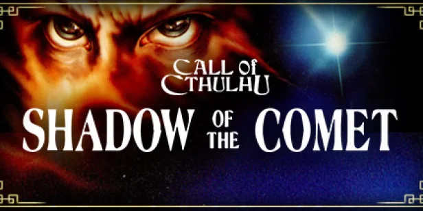 Call of Cthulhu: Shadow of the Comet