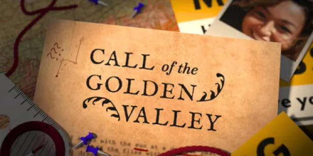 Call of the Golden Valley