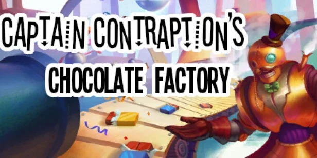 Captain Contraption's Chocolate Factory