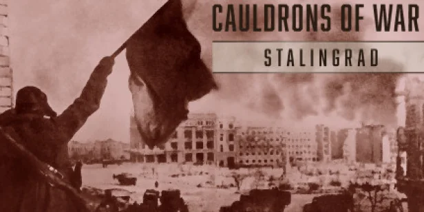 Cauldrons of War - Stalingrad