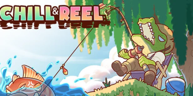 Chill & Reel