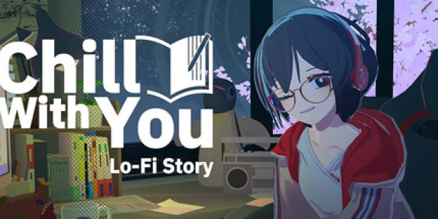 Chill with You : Lo-Fi Story