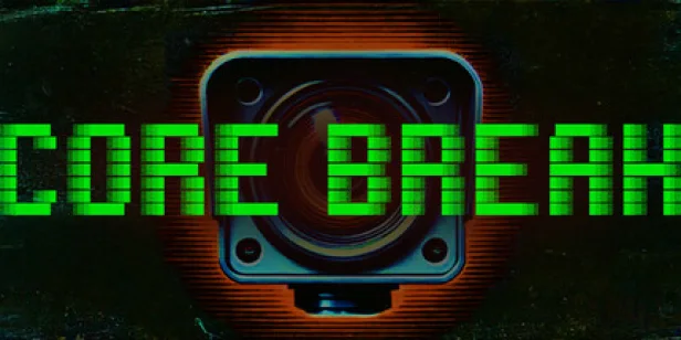 Core Break
