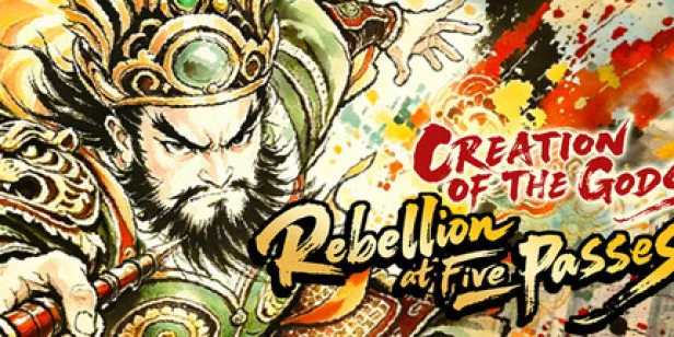 CREATION OF THE GODS: Rebellion at Five Passes