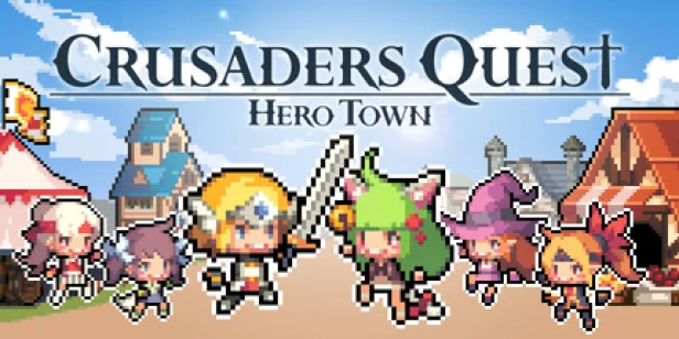 Crusaders Quest : Hero Town